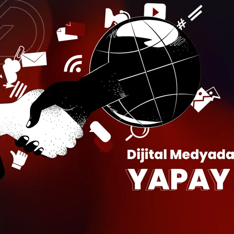 Yapay Zeka ile Dijital Medya